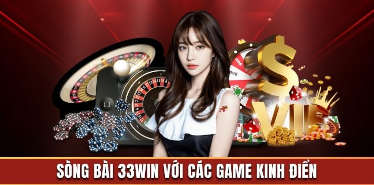 Casino Online 33WIN - Giải Trí Hấp Dẫn, Nhận Tiền Khủng