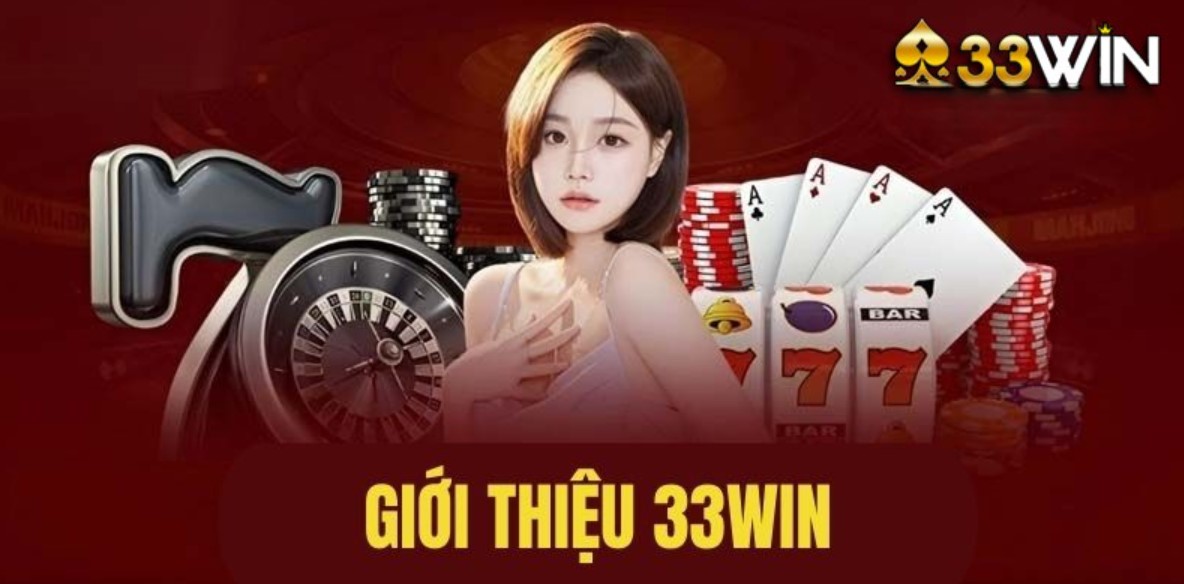 Giới thiệu 33WIN với kho game cá cược bất tận