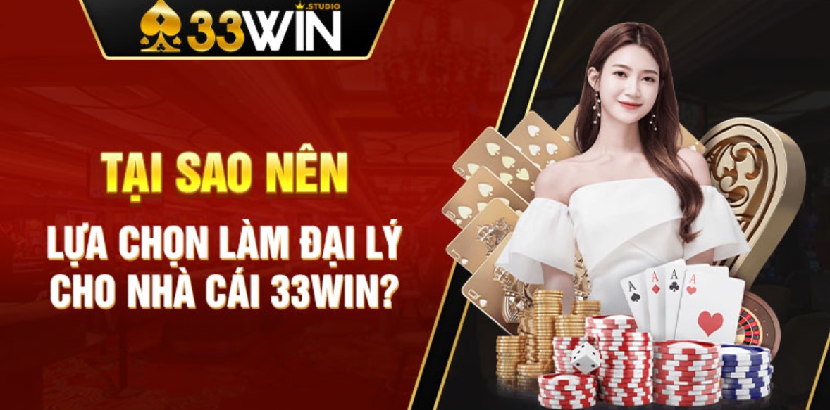 Hướng dẫn các bước đăng ký để trở thành đại lý 33WIN