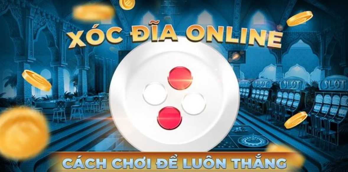 Mách bạn bí quyết chơi game xóc đĩa đổi thưởng 33WIN hiệu quả
