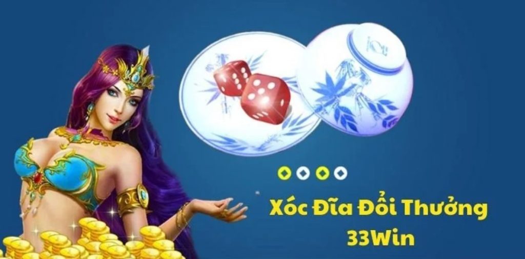 Game xóc đĩa đổi thưởng 33WIN