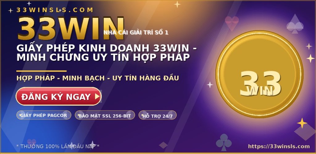 Banner giấy phép kinh doanh 33WIN – minh chứng uy tín và hợp pháp